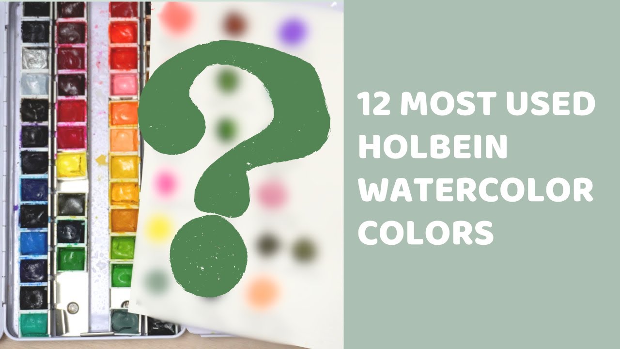 My 12 Go-To Holbein Watercolors for Stunning Art