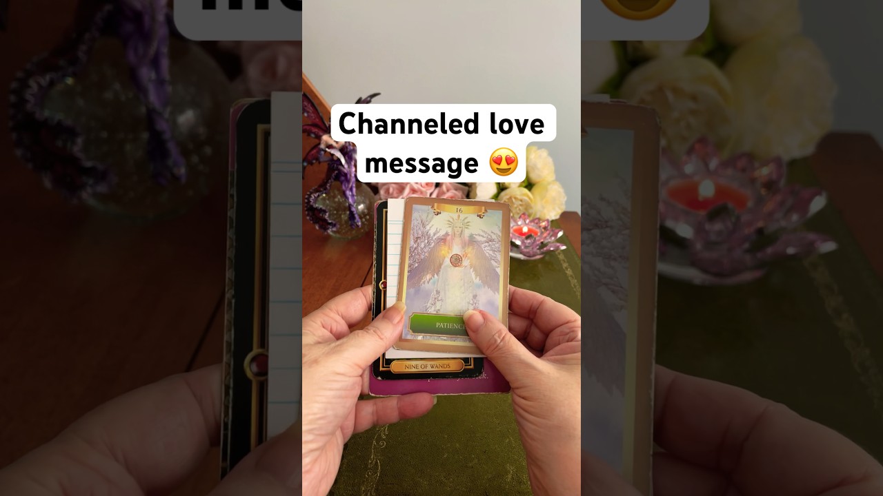 Channeled love messages from your person tarot
