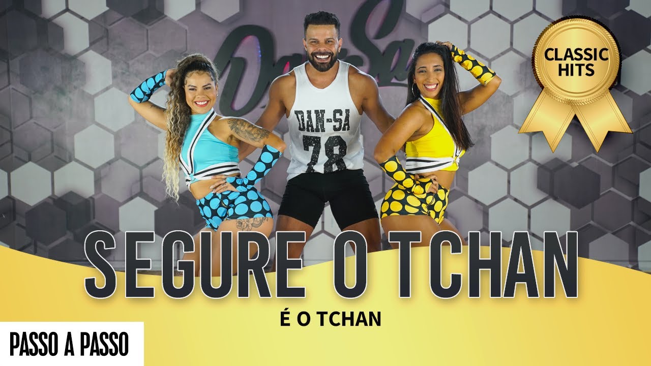 Vídeo Aula - Segure o Tchan  - É O Tchan (Ao Vivo) - Dan-Sa / Daniel Saboya (Coreografia)