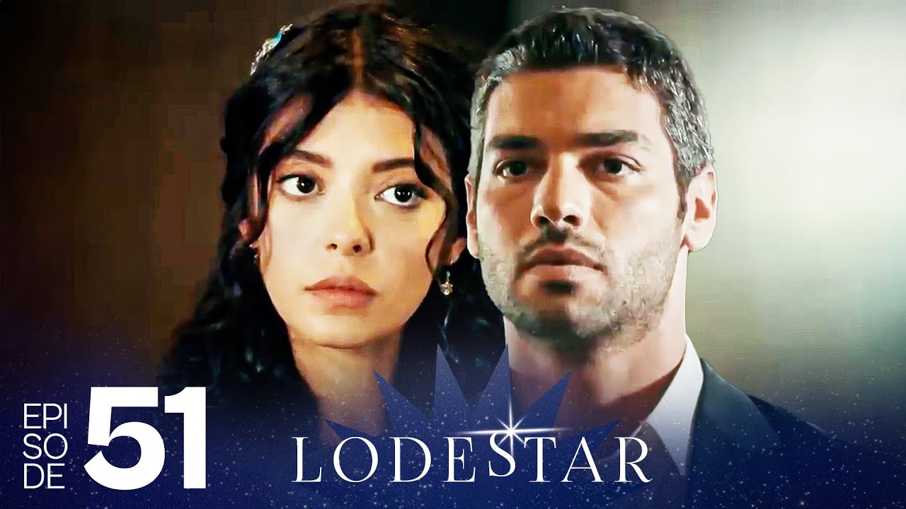 LodeStar - Episode 51 (Turkish Drama Series - English Dubbing)