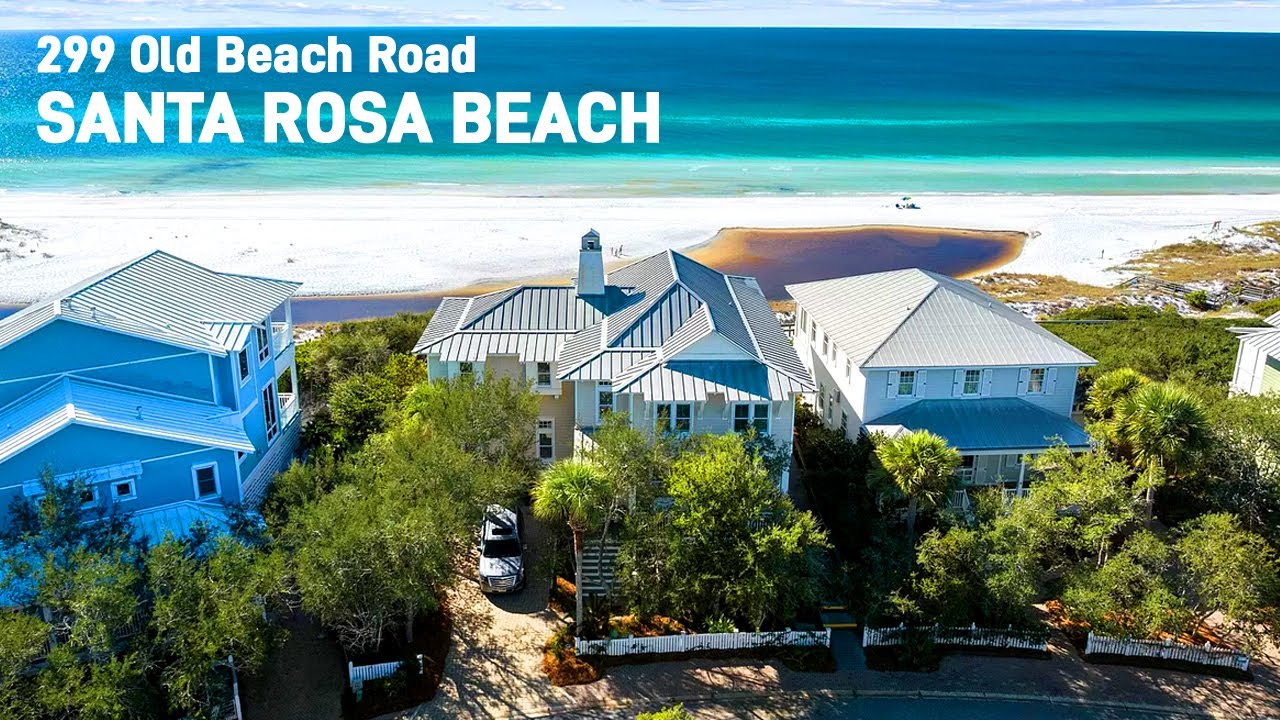Santa Rosa Beach House Tour - 299 Old Beach Road Santa Rosa Beach FL