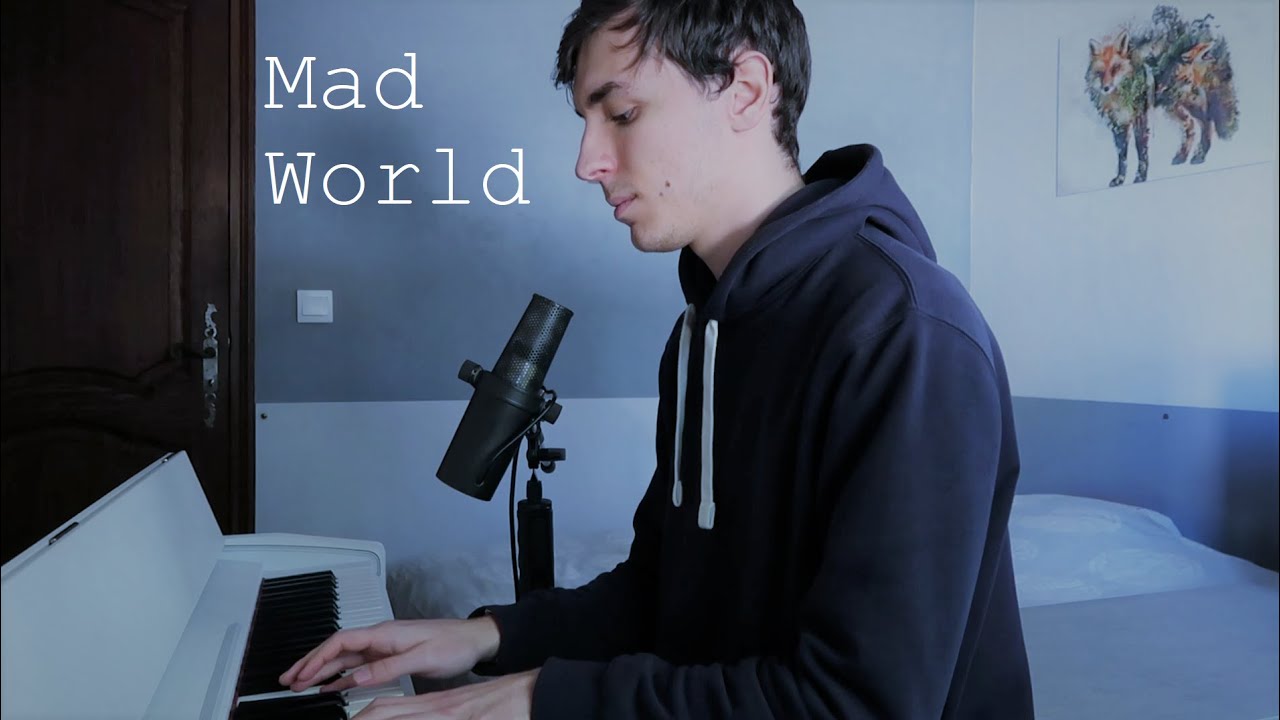 Mad world (Gary Jules Cover)