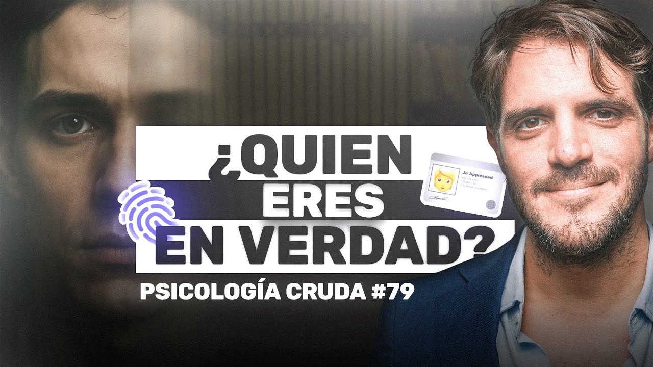Saber quién eres: la clave para encontrar tu verdadera identidad | Psicología Cruda #79