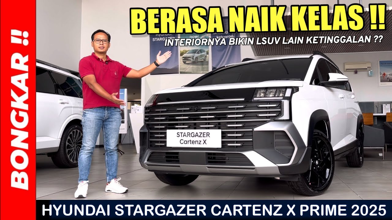 Bongkar !! HYUNDAI NEW STARGAZER 1.5 CARTENZ X PRIME 2025 || REVIEW EXTERIOR & INTERIOR TERBARU