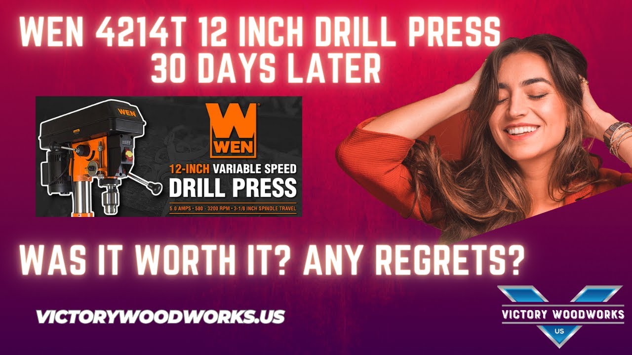 WEN 4214T Drill Press Review - 30 Days Later (S24E01)