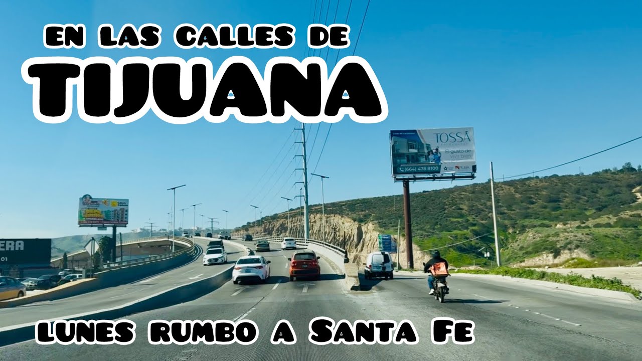 Lunes en las calles de Tijuana | Rumbo a Santa Fe