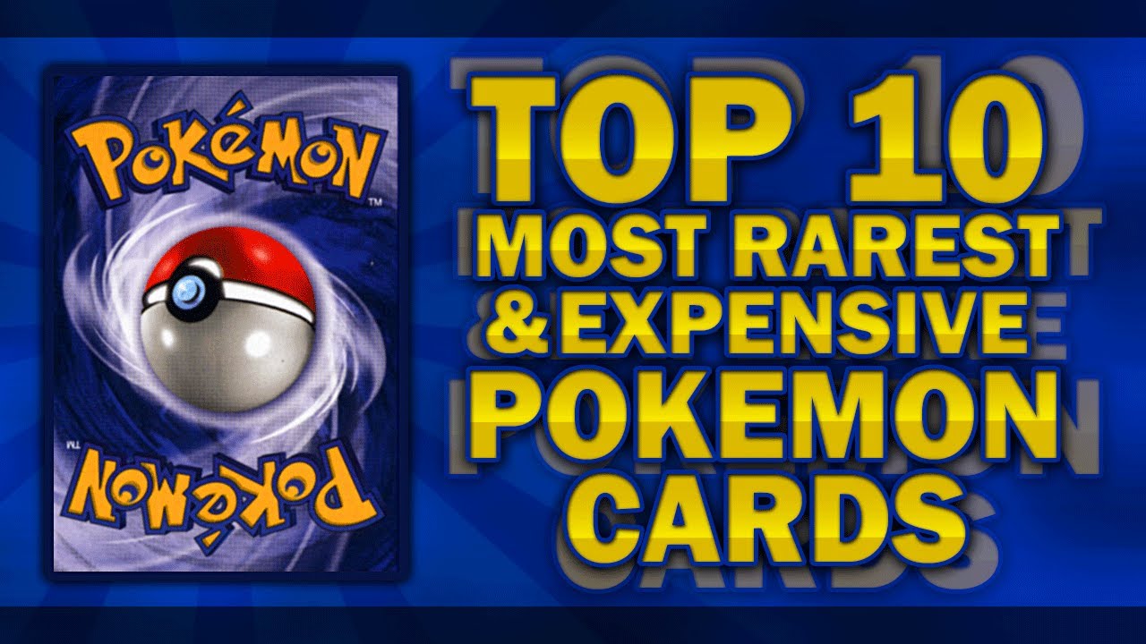 Top 10 Rarest and Most Expensive Pokemon Cards 2013-2014