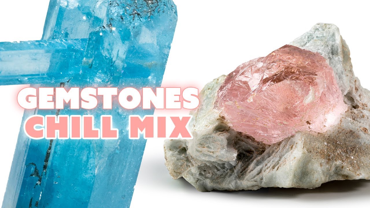 Gemstones Chillout Mix | Opal, Sapphire, Amethyst + Lofi Chillout Music in 4K