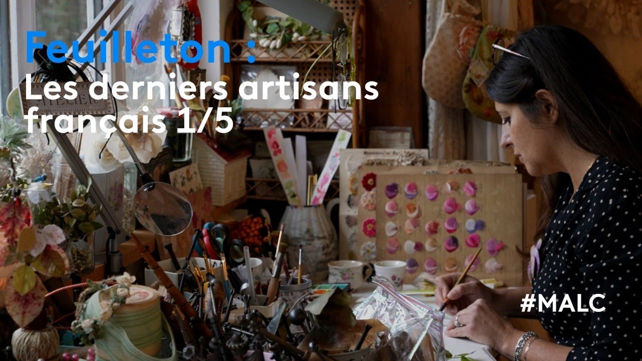 Feuilleton : les derniers artisans français 1/5