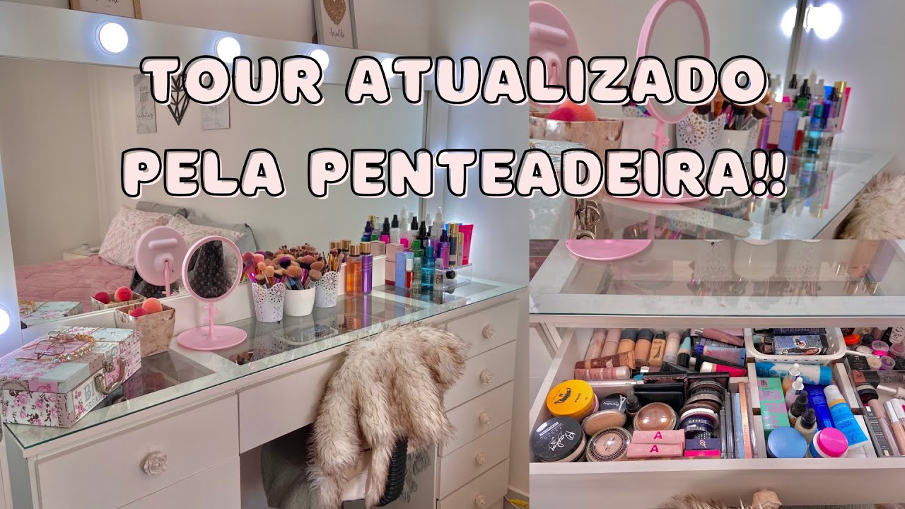 TOUR ATUALIZADO PELA MINHA PENTEADEIRA!!!! *mostrei tudo!*