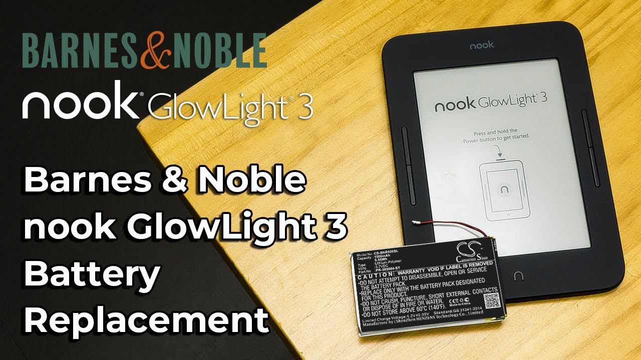 Barnes & Noble nook GlowLight 3 - E-book/E-reader Battery replacement tutorial CS-BNR520SL