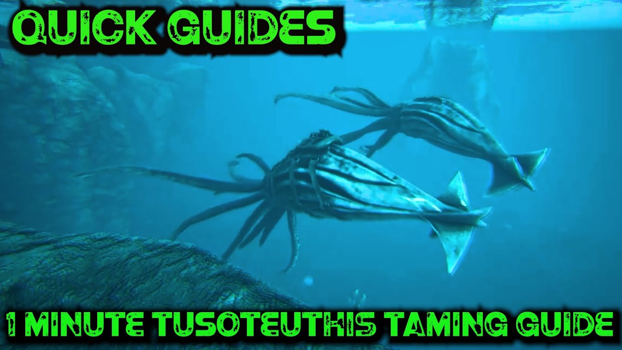 Ark Quick Guides - Tusoteuthis - The 1 Minute Taming Guide!