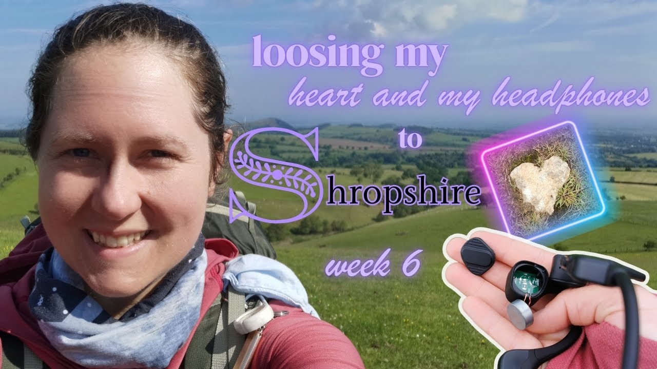 Emotions are HIGH on the Shropshire Way - solo hiking Lands End to John o Groats - week 6