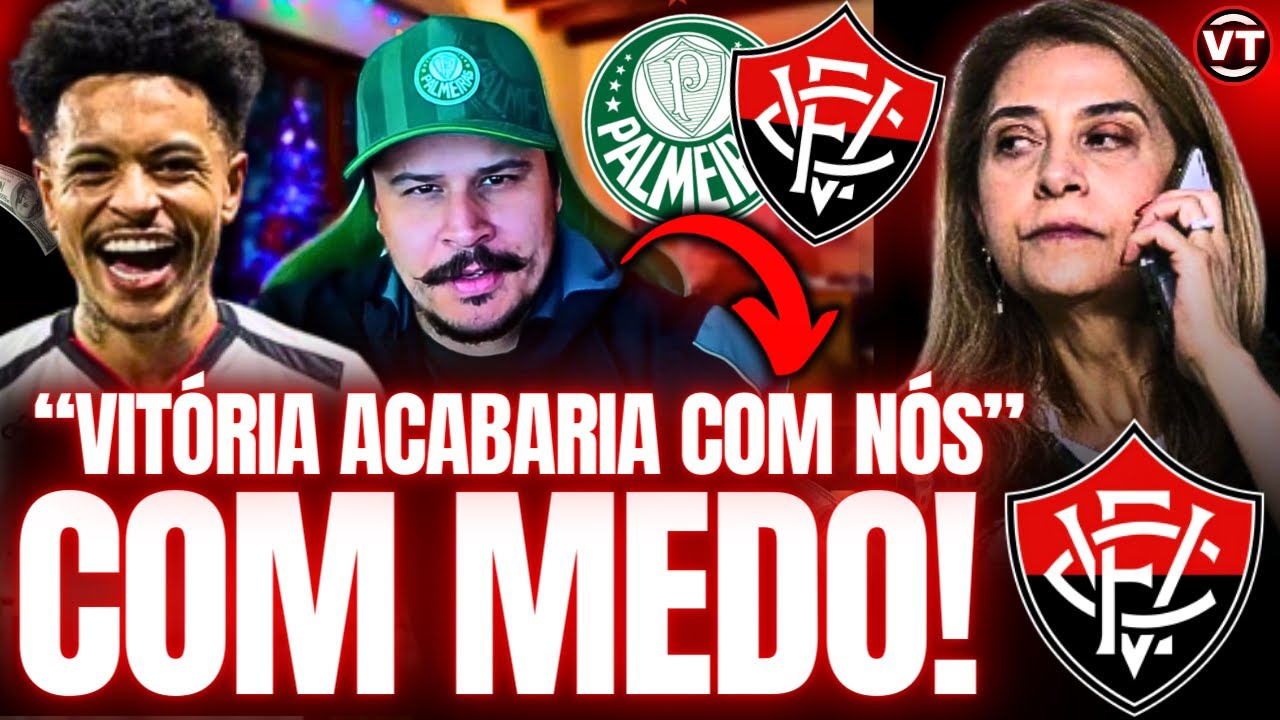 🚨EST&Atilde;O COM MEDO DO VIT&Oacute;RIA! PALMEIRENSES PREOCUPADO COM VIT&Oacute;RIA