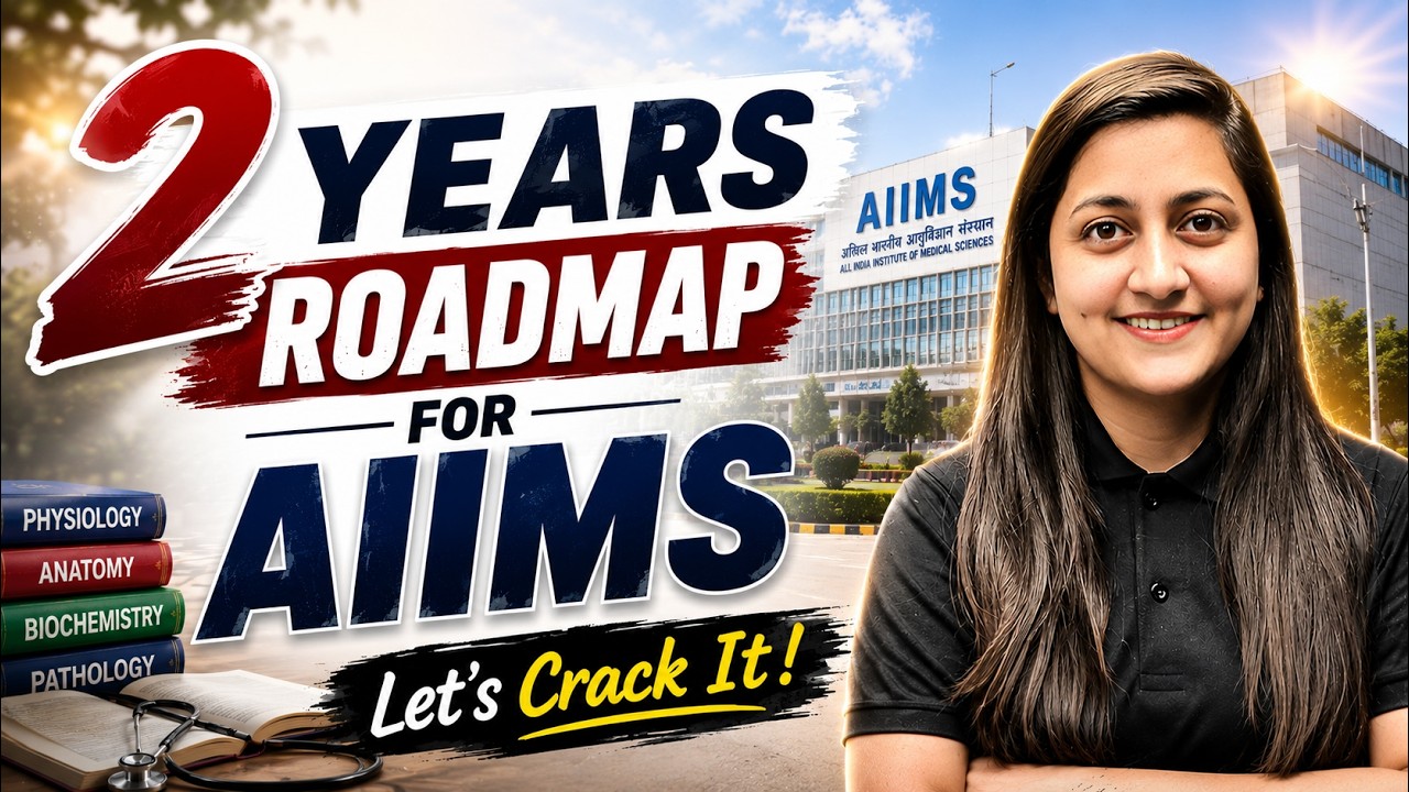 2 Years Roadmap for AIIMS 🚀 Complete NEET 2028 Strategy for AIIMS Dream