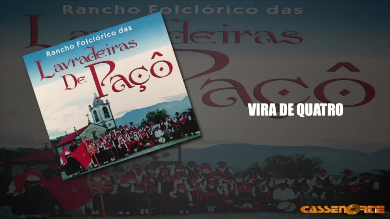 Rancho Folclórico Das Lavradeiras De Paçô - Vira de Quatro