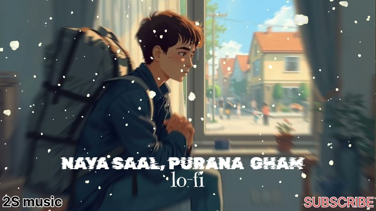 Naya Saal Purana Gham Song By Shubham in LO-FI #NayaSaalPuranaGham #newyearsong #arjitsingh #song