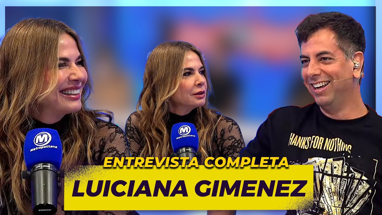 LUCIANA GIMENEZ I ENTREVISTA COMPLETA