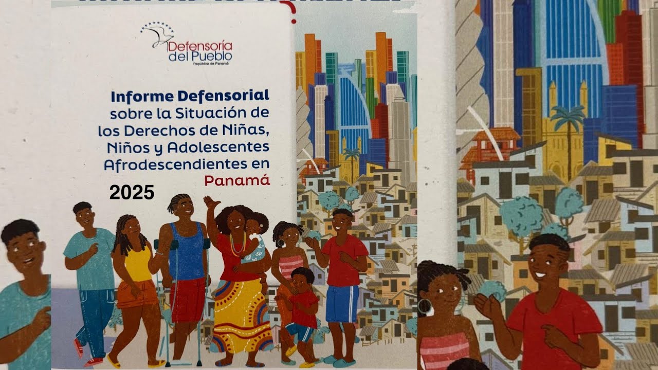 1er. Informe Defensorial sobre la Situación de los Derechos de NNA Afrodescendientes en Panamá 2025