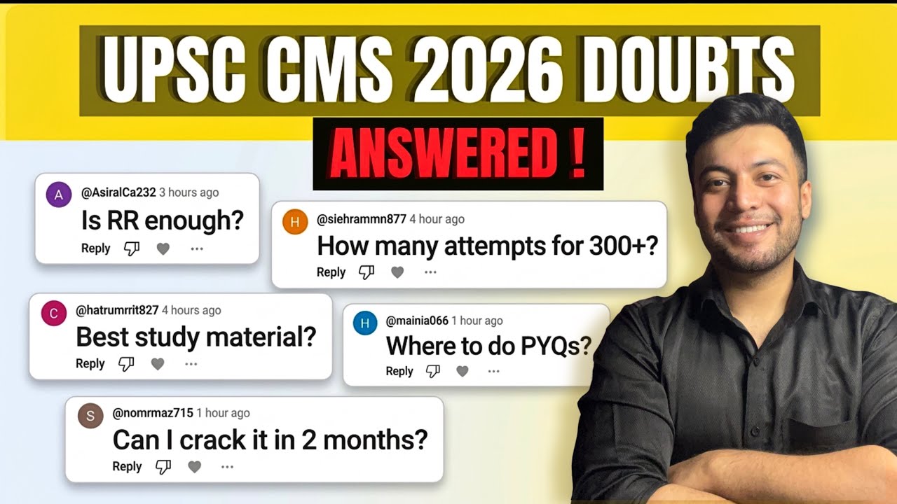 UPSC CMS 2026 FAQ: Theory Prep | Attempts, PYQs, Postings, Mock Tests & More!