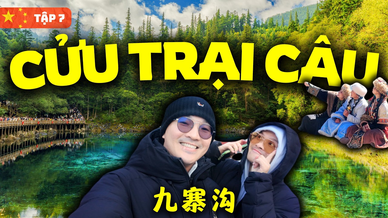 DU LỊCH TRUNG QUỐC 2026 [EP.7] ĐẶT CH&Acirc;N ĐẾN THI&Ecirc;N ĐƯỜNG HẠ GIỚI : CỬU TRẠI C&Acirc;U JIUZHAIGOU 九寨沟