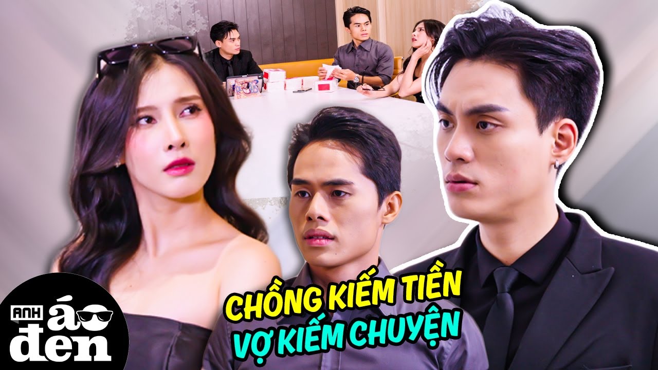 Chồng Kiếm Tiền Gặp Vợ Kiếm Chuyện Và Cái Kết !!! - Anh Áo Đen 2025 77