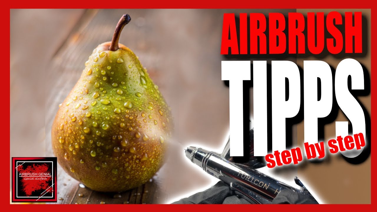 Airbrush Tipps: wie ich die perfekte Airbrush Birne sprühe (Beginner Airbrush projects)