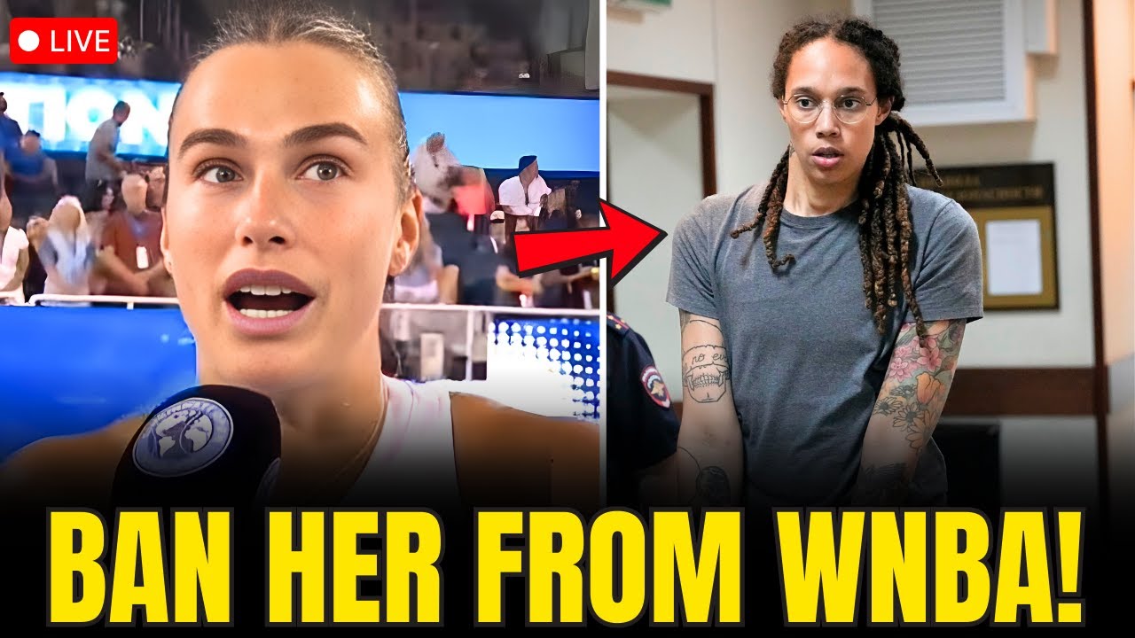 Brittney Griner BREAKS DOWN As Aryna Sabalenka DEMANDS BANNING TRANS PLAYERS From WNBA!