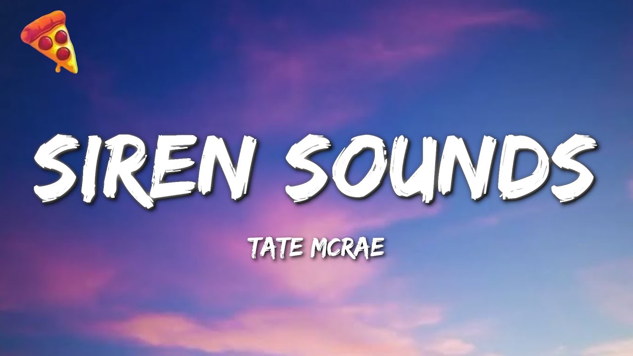 Tate McRae - Siren sounds