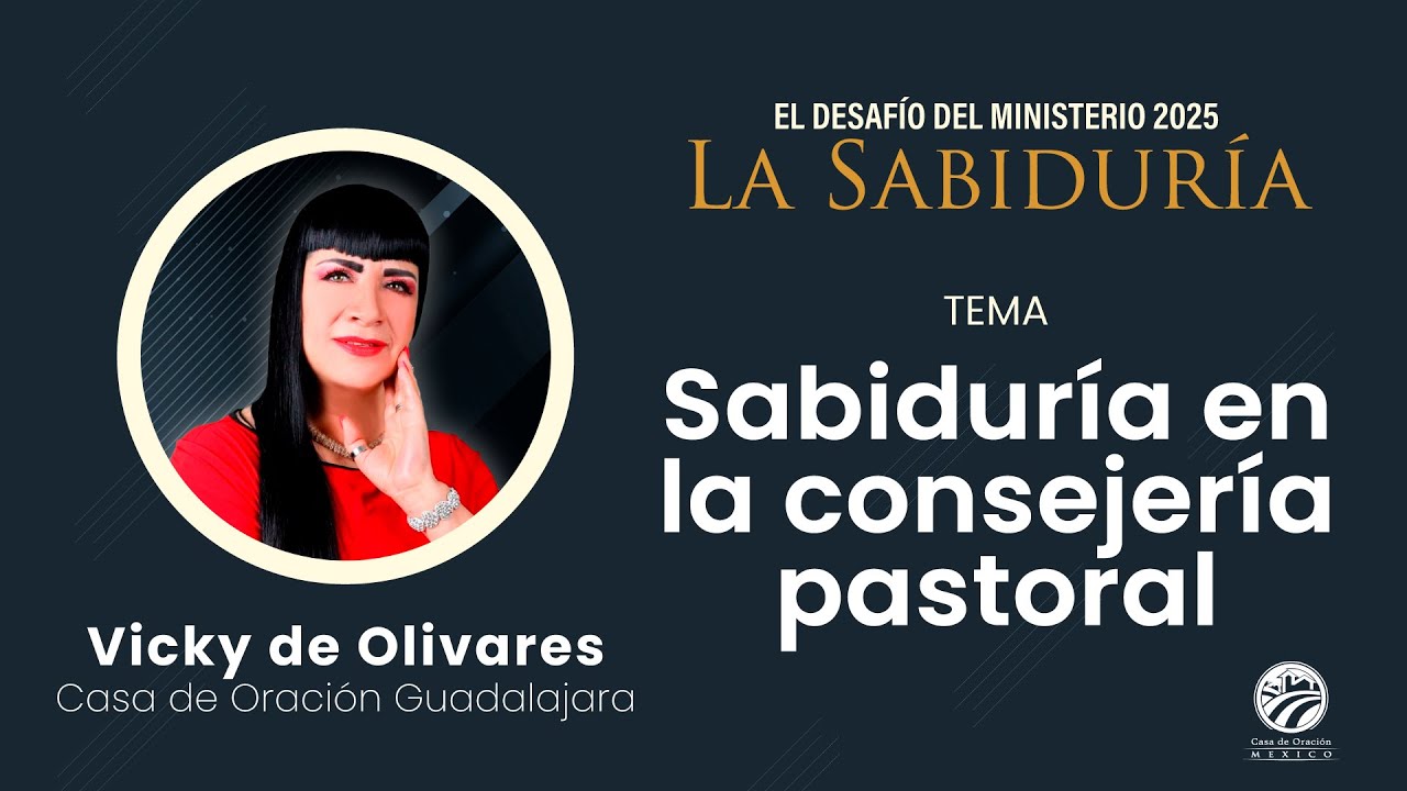 Vicky de Olivares - Sabiduría en la consejería pastoral