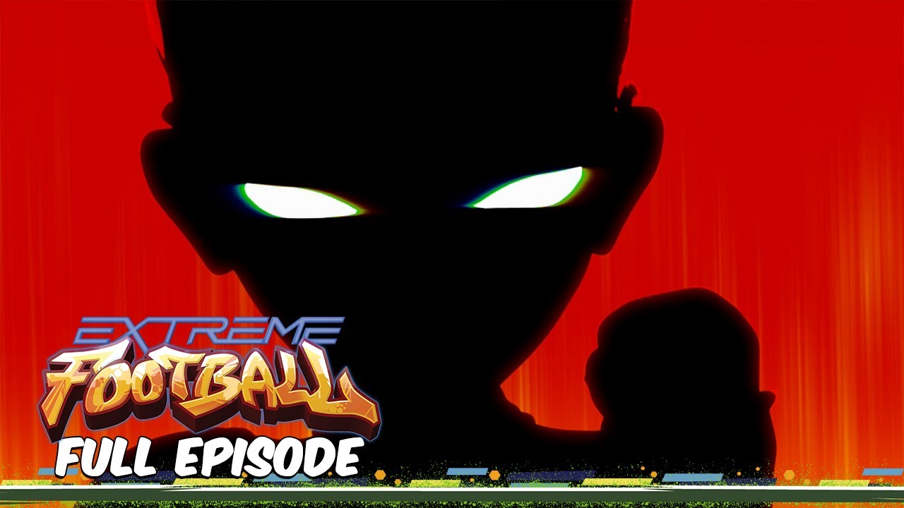 Extreme Football ⚽ Full Episode -  Season 1, Episode 28 - Ashamed Of Dad