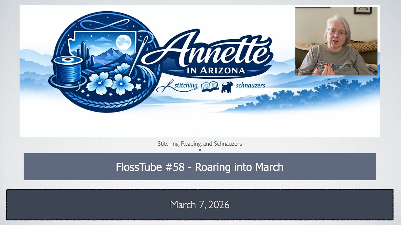 FlossTube #58 - Roaring into March!