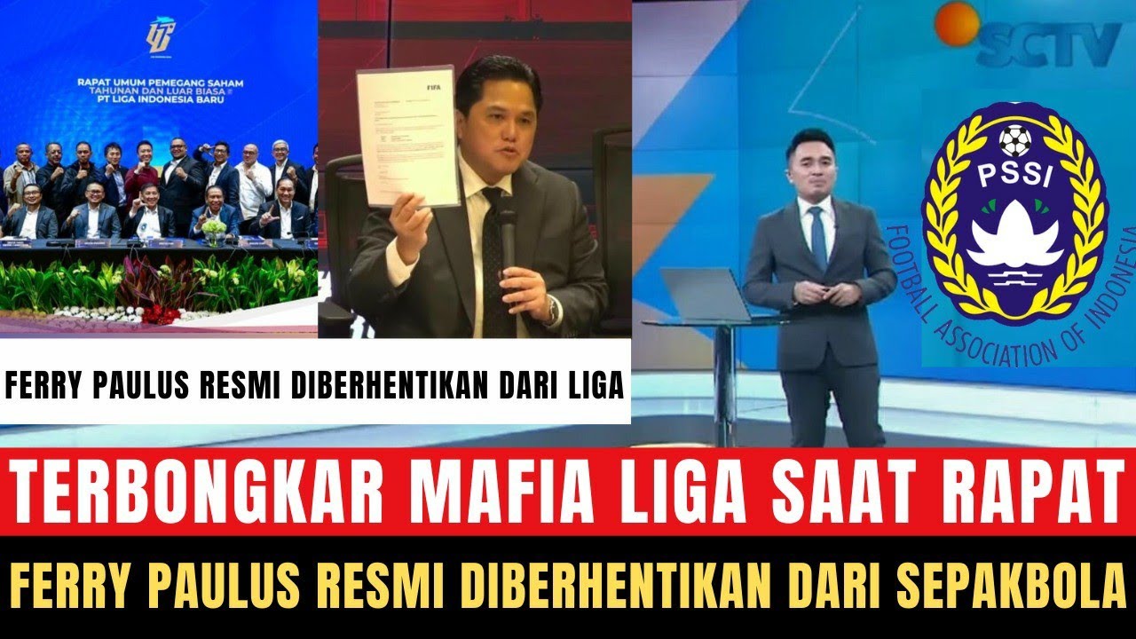 🔴TERBONGKAR MAFIA LIGA!!! Ferry Paulus Resmi Dinonaktifkan Dari Sepakbola Selamanya Ini Faktanya
