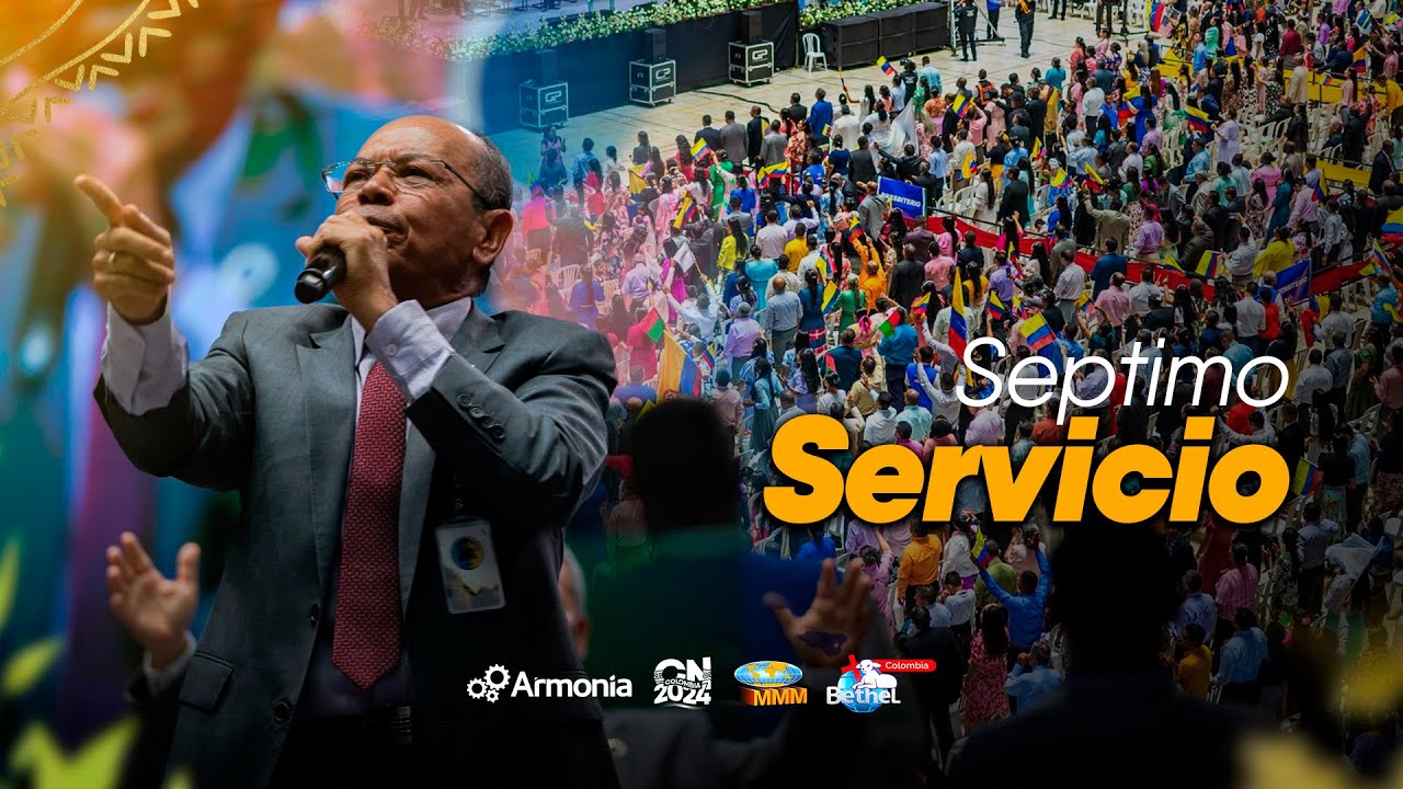 7mo Servicio - Convención Nacional Colombia 2024