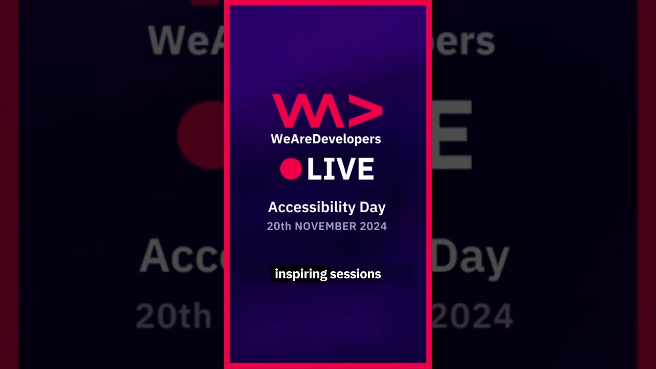 WeAreDevelopers LIVE: Accessibility Day on November 20th