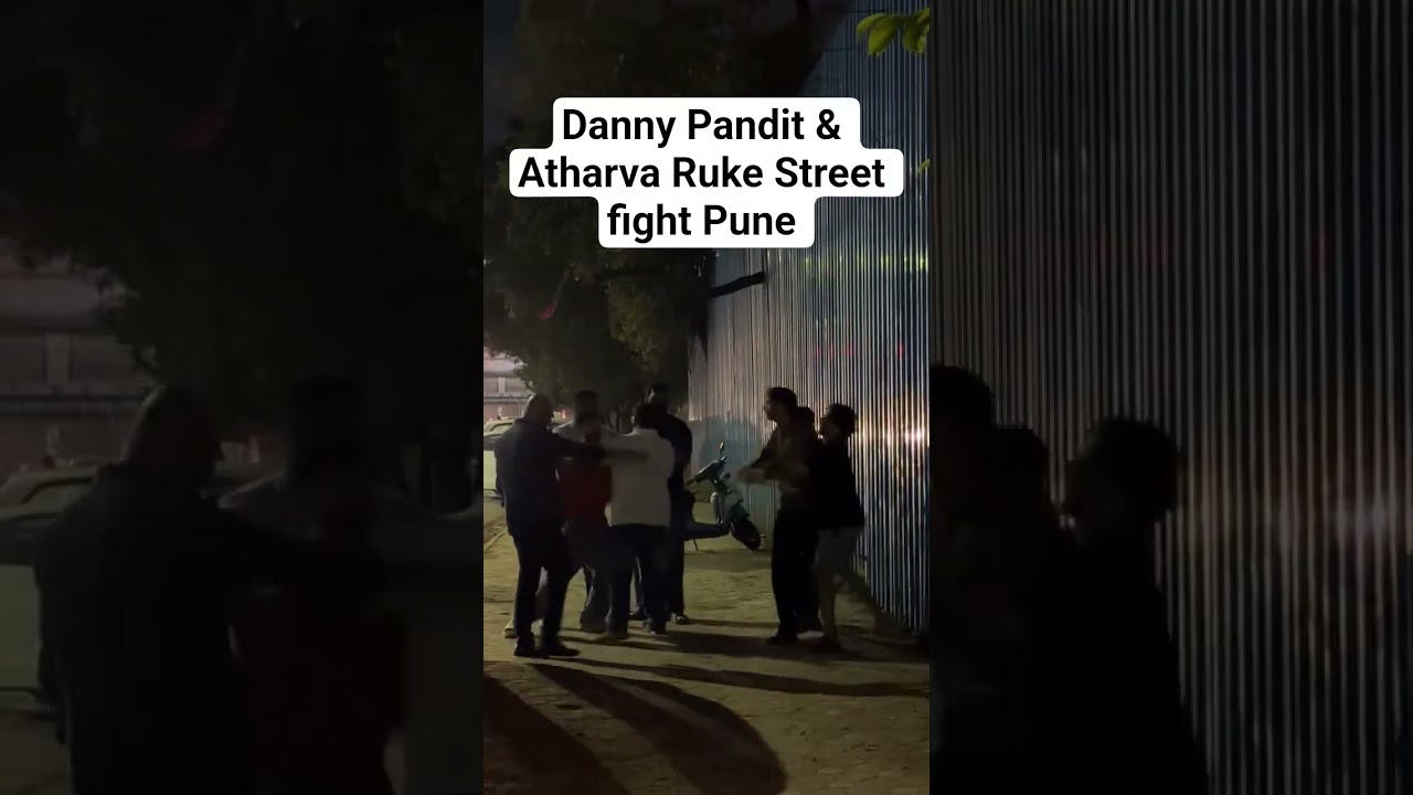 Reel Star Danny Pandit &Atharva Ruke Street Fight Pune.#pune #dannypandit #atharvaruke #punefight