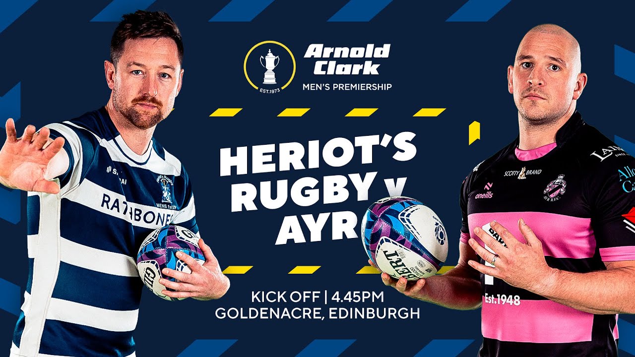 LIVE: Heriot's Rugby v Ayr RFC | Arnold Clark Men's Premiership