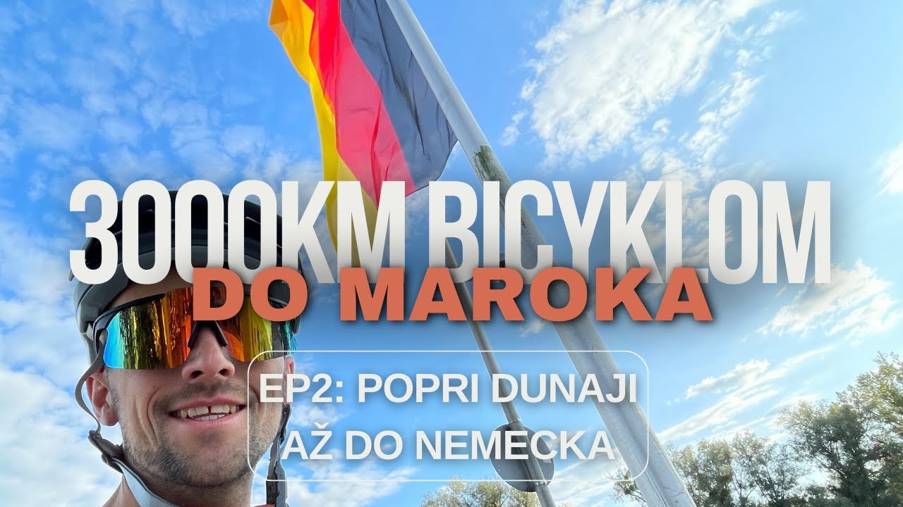 3000KM do Maroka: EP2 - Popri Dunaji až do Nemecka