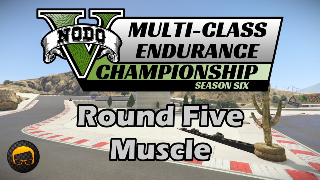 Round 5 (Muscle) - GTA MCEC Season 6