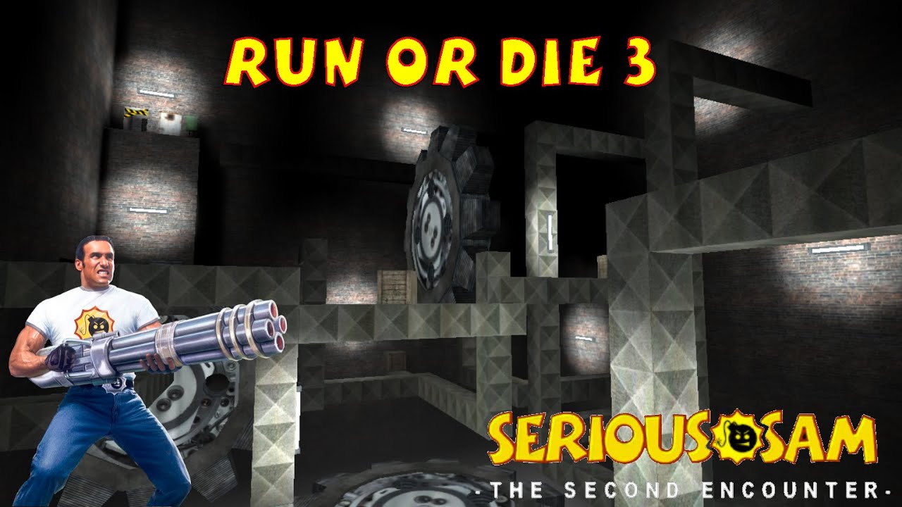 Run or Die 3 Hardcore (ALL DETHS, SERIOUS) - Serious Sam Classic The Second Encounter