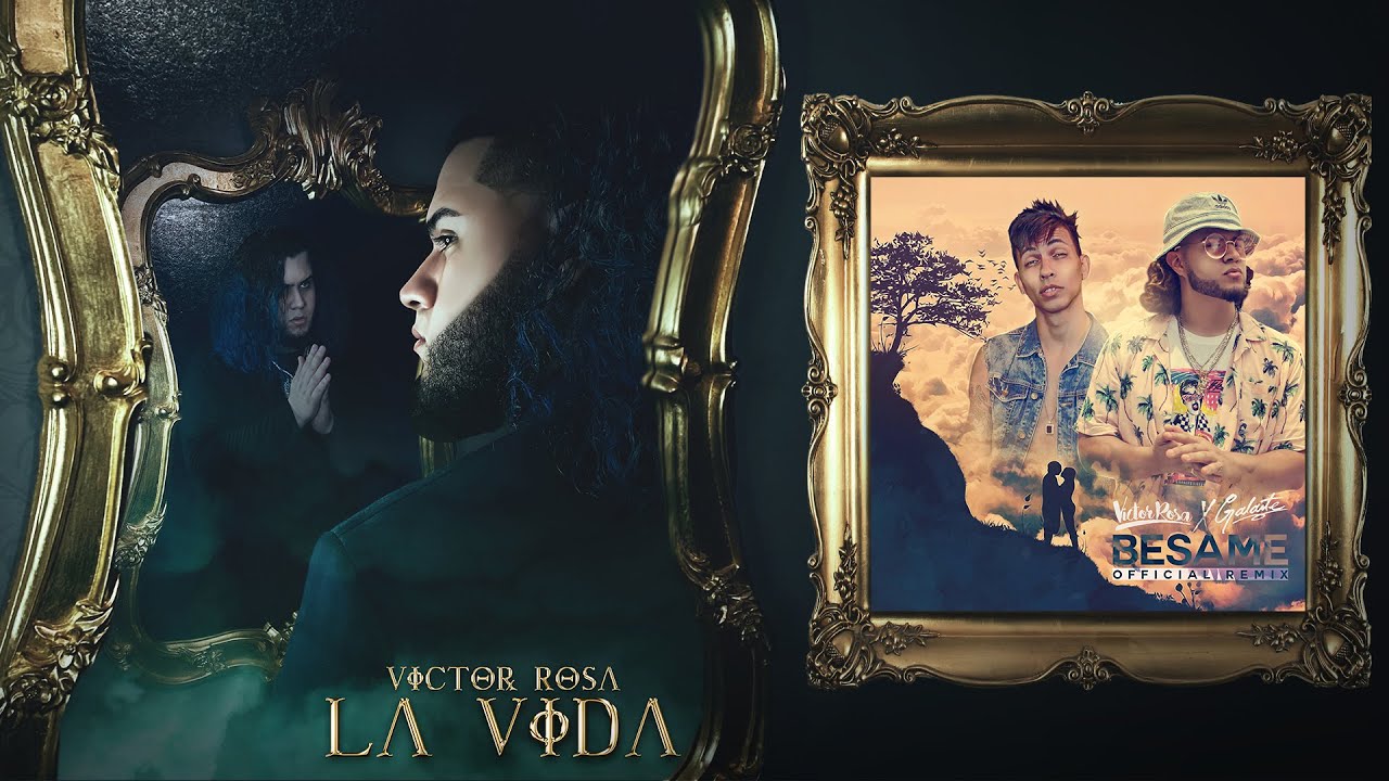 Besame (Remix) - Victor Rosa Feat. Galante El Emperador | La Vida 