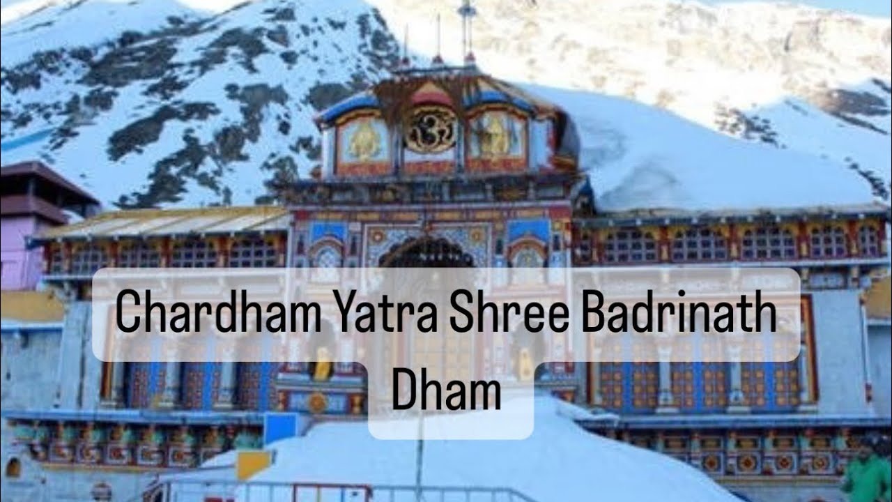 Char Dham Yatra ( Shree Badrinath Dham ) श्री बद्रीनाथ धाम उत्तराखंड