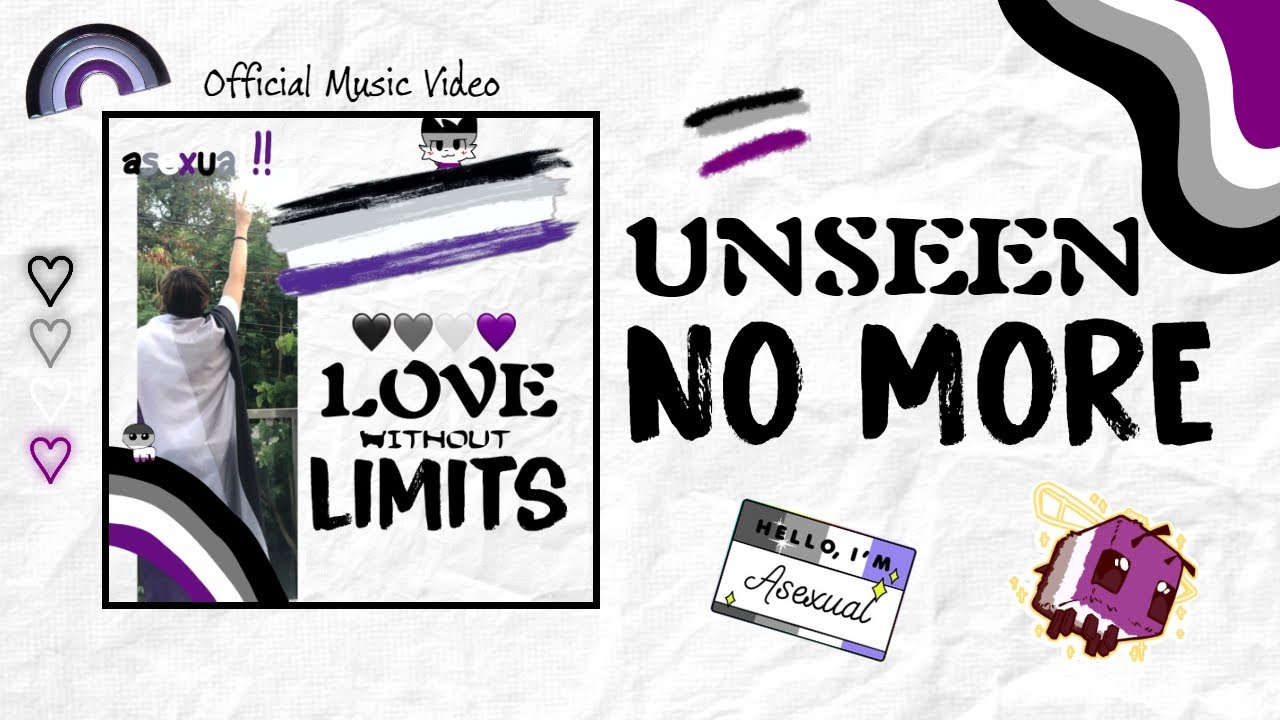 Unseen No More | Official Music Lyrics Video (2024 Asexual Awareness Month Special)
