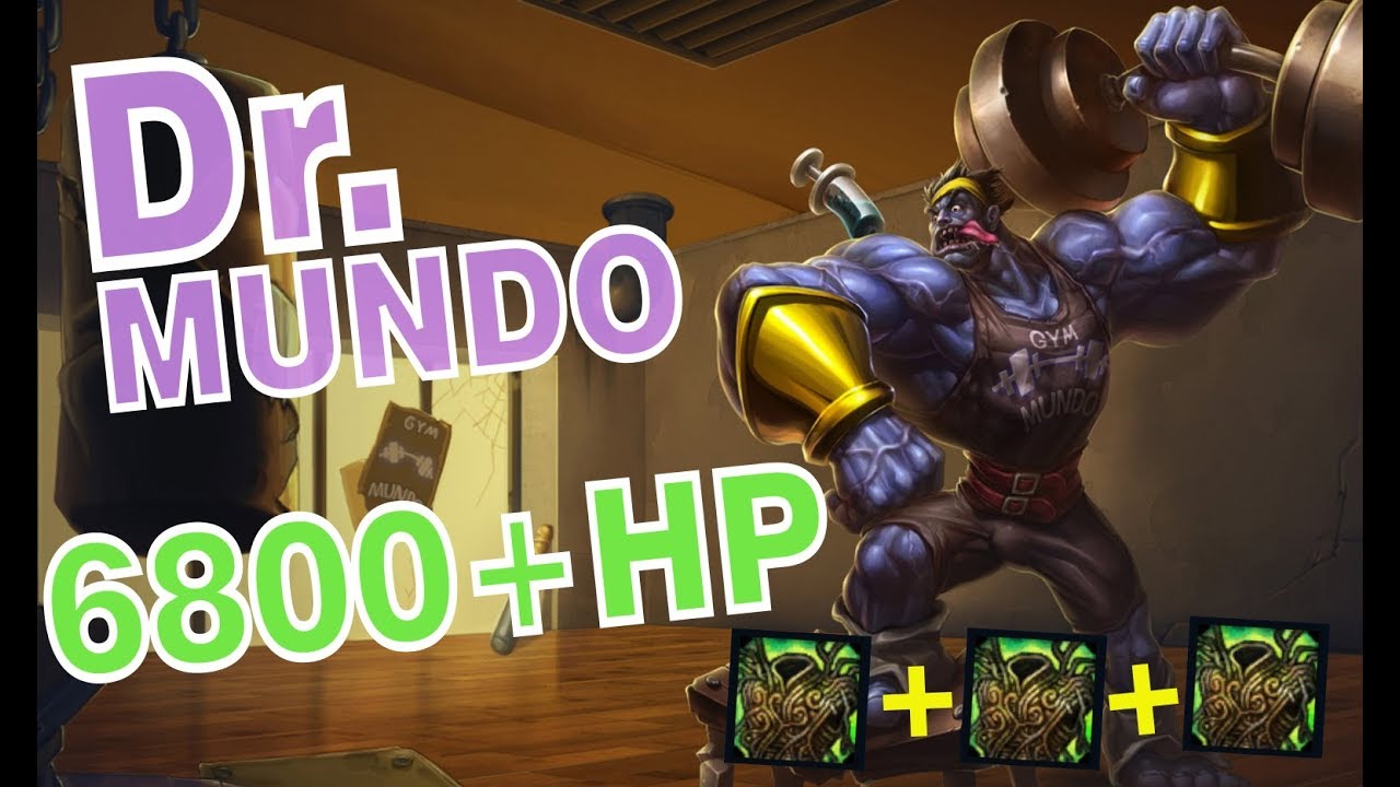 League of legends - Dr. Mundo  Green Build 6800+ HP Top