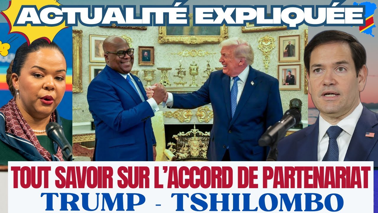ACTU EXPLIQU&Eacute;E 11.12 - TOUT SAVOIR SUR L'ACCORD DE PARTENARIAT STRAT&Eacute;GIQUE TRUMP - TSHILOMBO