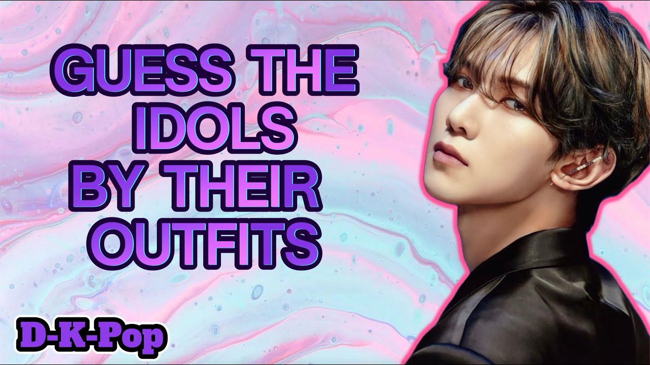 (K-Pop Quiz) Guess the idol by outfit (LET'S GO MULTISTANS)