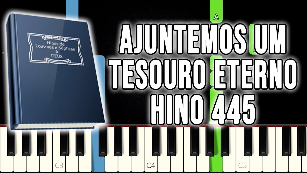 Hino 445 CCB - Ajuntemos Um Tesouro Eterno | VERSÃO FÁCIL | Piano e Teclado Tutorial