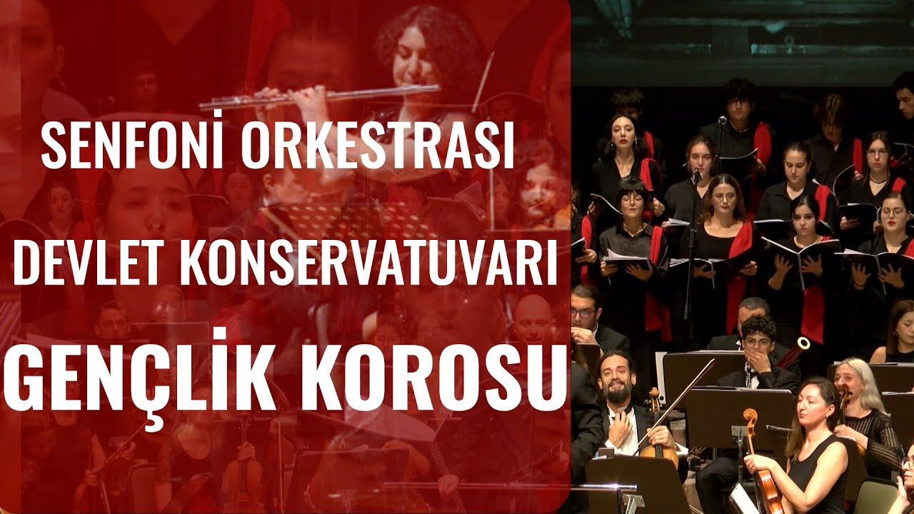 ANADOLU ÜNİVERSİTESİ SENFONİ ORKESTRASI & DEVLET KONSERVATUVARI GENÇLİK KOROSU KONSERİ