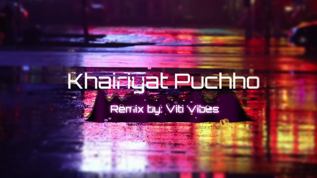 Viti Vibes ft. Khairiyat (Reggae)