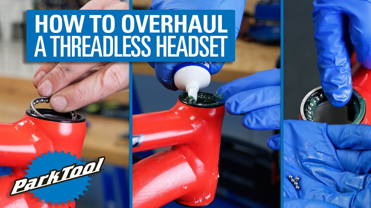How to Overhaul a Threadless Headset